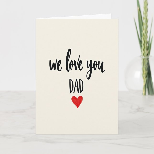 Hand Lettered We Love Dad Card (Front)