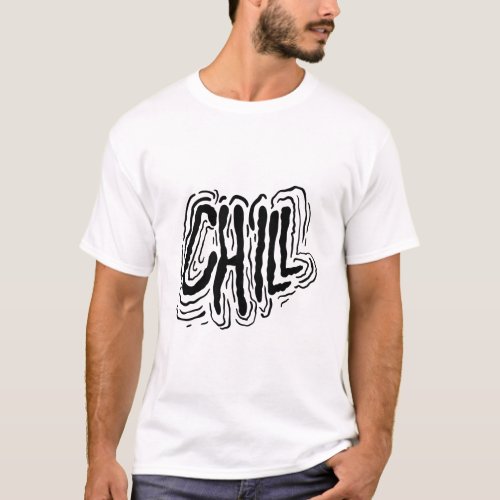 Hand Lettering Chill Relax Cool Black on White  T_Shirt