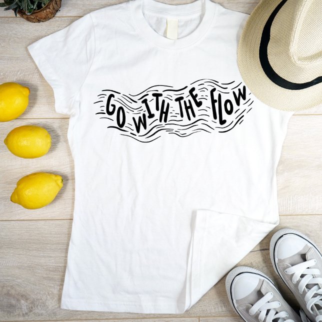 Hand Lettering Go With The Flow Black on White T-Shirt (Creator Uploaded)