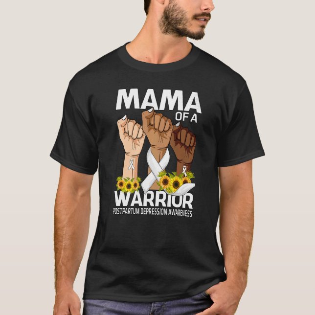 Hand Mama Of A Warrior Postpartum Depression Aware T-Shirt (Front)