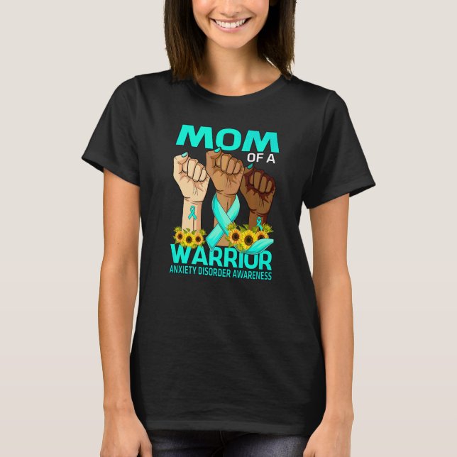 Hand Mom Of A Warrior Anxiety Disorder Awareness T-Shirt (Front)