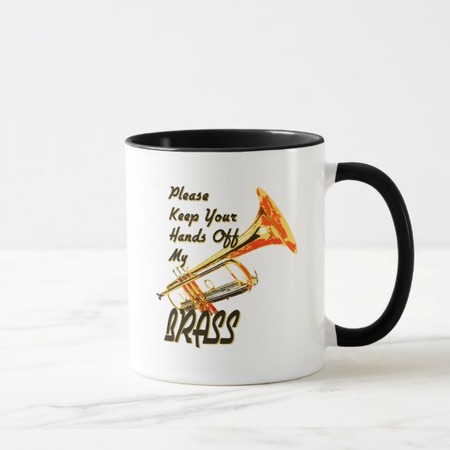 Hand off my Brass/ Trumpet Mug (Right)