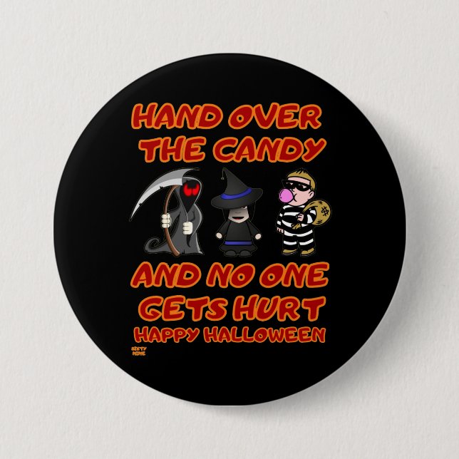 "HAND OVER THE CANDY" funny halloween        Button (Front)