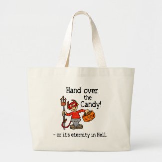 Hand over the Candy trick r treat bag