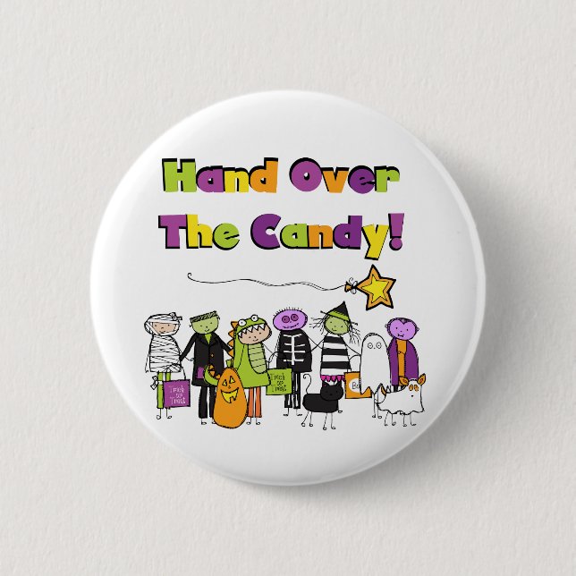 Hand Over the Candy Halloween Tshirts and Gifts Button (Front)