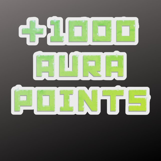 Hand-painted + 1000 Aura points  Sticker (Creator Uploaded)