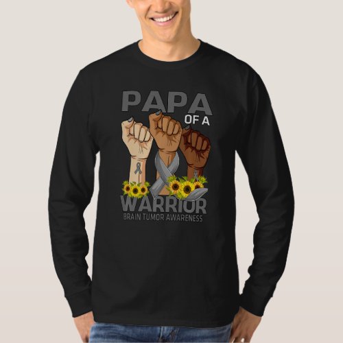 Hand Papa Of A Warrior Brain Tumor Awareness Sunfl T_Shirt