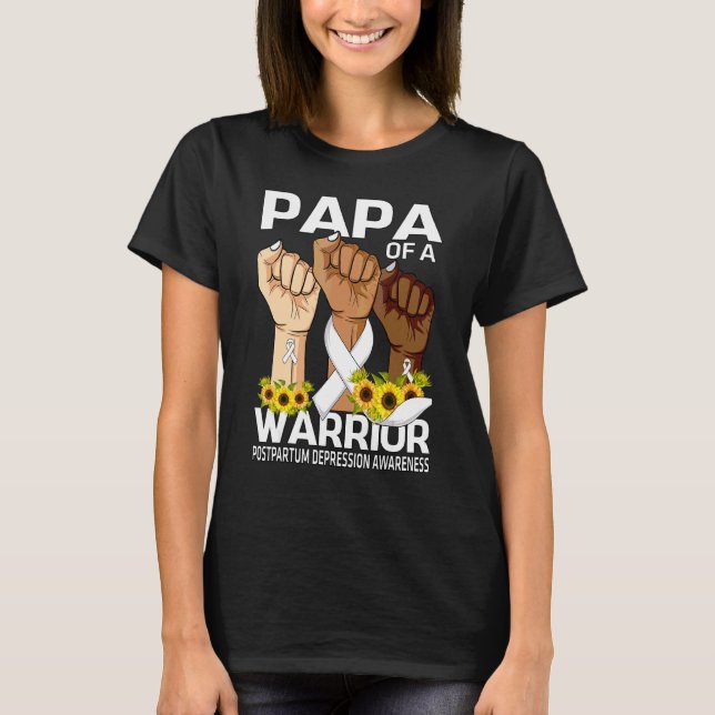 Hand Papa Of A Warrior Postpartum Depression Aware T-Shirt (Front)