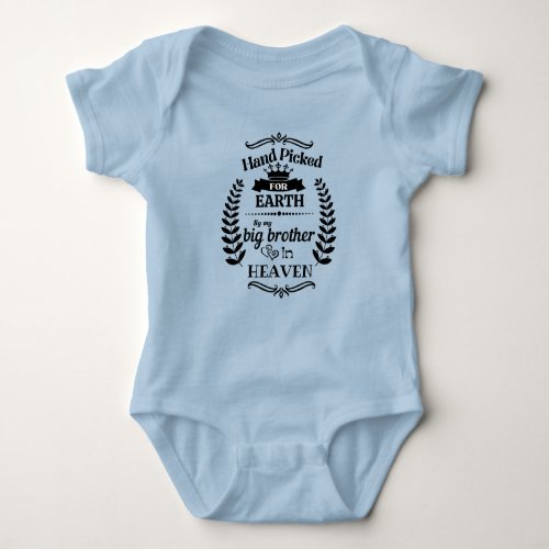 Hand Picked By My Big Brother in Heaven Baby Bodysuit