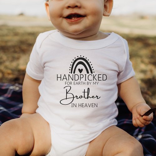 Hand Picked For Earth By My Brother in Heaven  Baby Bodysuit