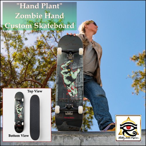 Hand Plant  Zombie Hand  Custom Skateboard