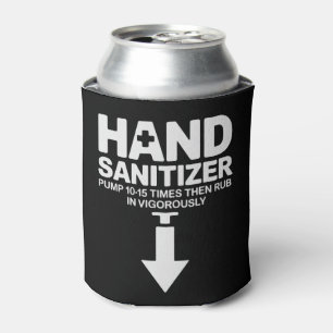 Hand Sanitizer Funny Sarcastic Adult Humor Dirty Can Cooler