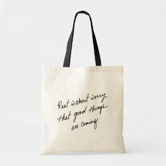 Hand-Scripted Good Things Are Coming Inspirational Tote Bag