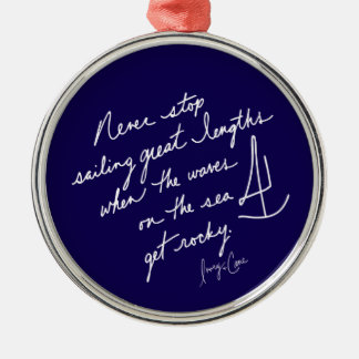 Hand-Scripted Never Stop Sailing Inspirational Metal Ornament
