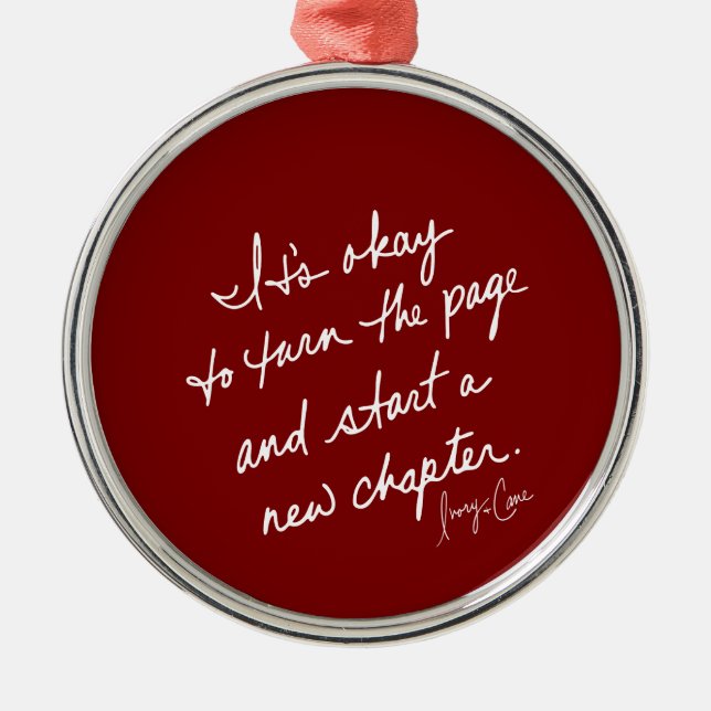 Hand-Scripted Start a New Chapter Spiritual Round Metal Ornament (Front)