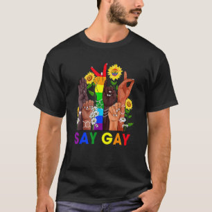 Hand Sign Language Say Gay Talking Lgbt Gay Pride T-Shirt