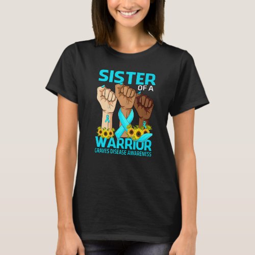 Hand Sister Of A Warrior Graves Disease Awareness T_Shirt