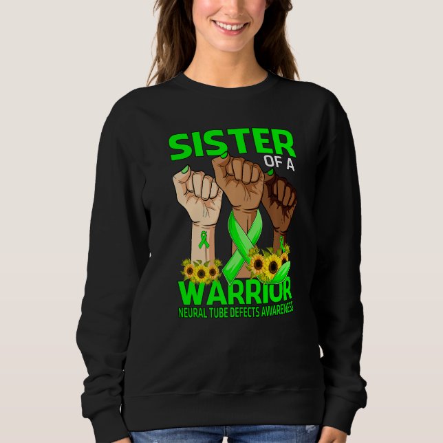 Hand Sister Of A Warrior Neural Tube Defects Aware Sweatshirt (Front)