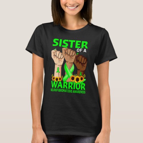 Hand Sister Of A Warrior Neurofibromatosis Awarene T_Shirt