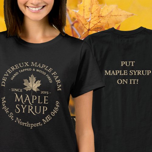 Hand Tapped Wood_Fired Maple Syrup Gold Leaf  T_Shirt