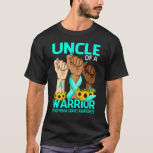Hand Uncle Of A Warrior Myasthenia Gravis Awarenes T-Shirt