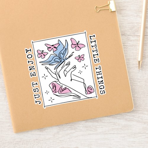 HAND WITH BUTTERFLIES CONTINUOUS LINE JUST ENJOY  STICKER