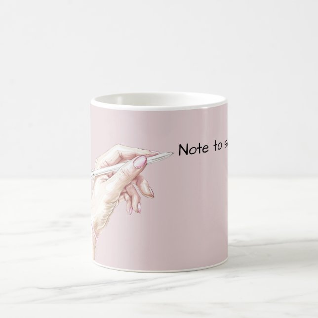 Hand with Pen: Note to self Coffee Mug (Center)