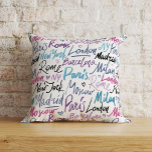 Hand Written Famous Cities of the World Throw Pillow<br><div class="desc">Stylish pattern made up names of famous cities of the world (New York,  Milan,  Rome,  Barcelona,  Moscow,  Paris,  Madrid) in beautiful blue,  purple and pink shades.</div>