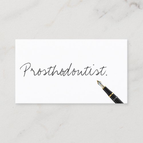 Hand Written Script Minimalist Prosthodontics Business Card