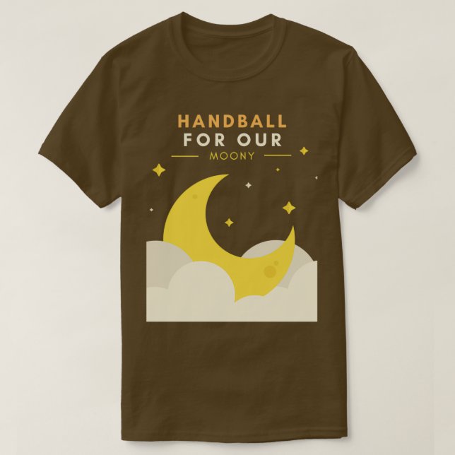 Handball For Our Moony T-Shirt (Design Front)