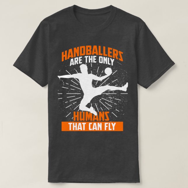 Handball Hobby Flying Humor T-Shirt (Design Front)