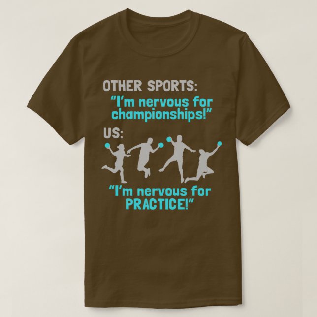Handball Player Funny Sport Team Gift Idea Practic T-Shirt (Design Front)