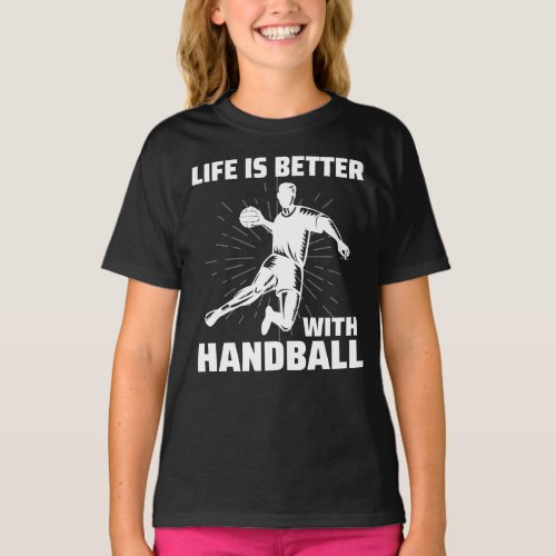 Handball Player Sport Team Handballer Funny Saying T_Shirt