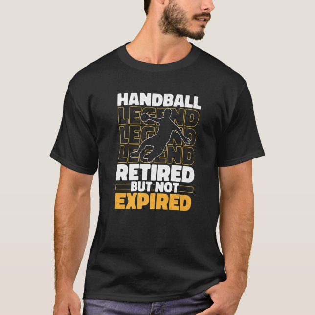 Handball Retired Sport  Handball T-Shirt (Front)
