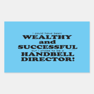 Handbell Director Wealthy & Successful Rectangular Sticker