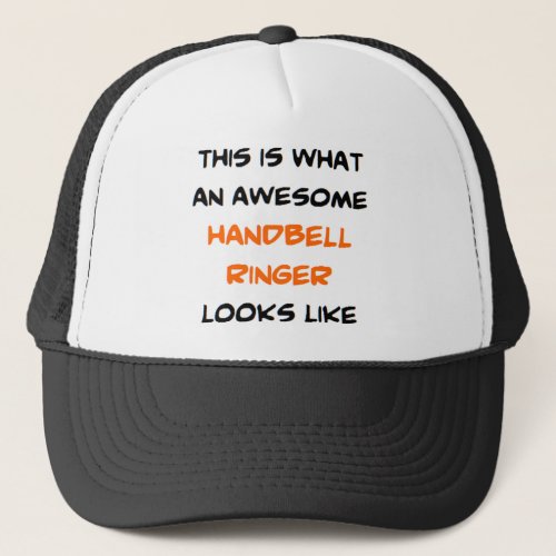 handbell ringer awesome trucker hat