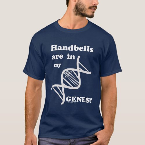 Handbells Are In My Genes T_Shirt