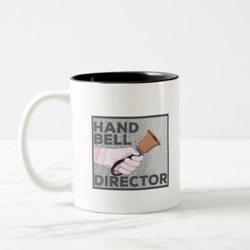 Handbells Director Two_Tone Coffee Mug