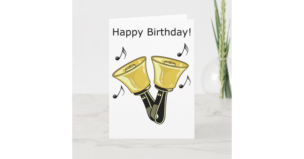 Handbells Happy Birthday Card Zazzle