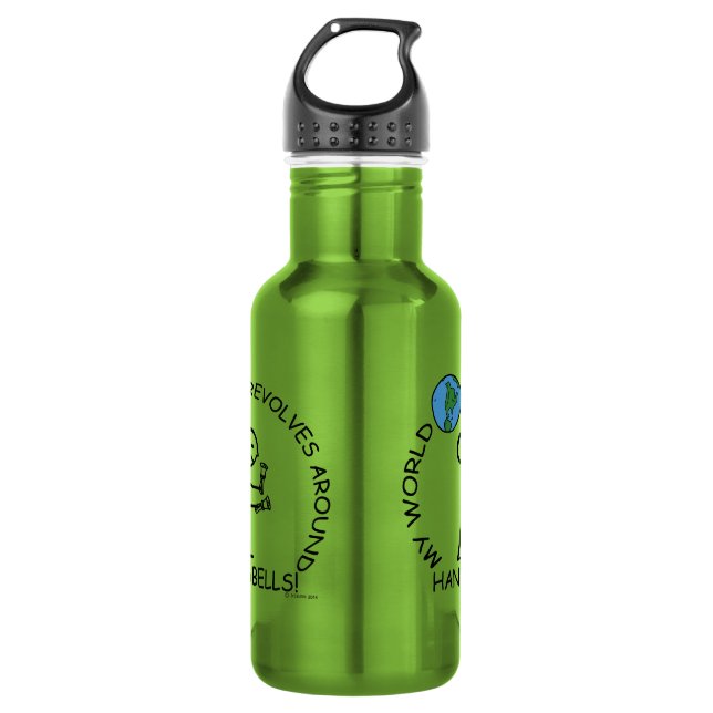 Handbells- World Revolves Around Stainless Steel Water Bottle (Front)