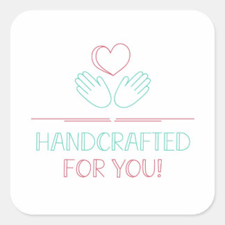 Handcrafted for You! Square Sticker