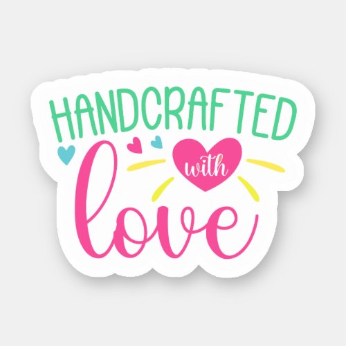 Handcrafted with Love  Sticker