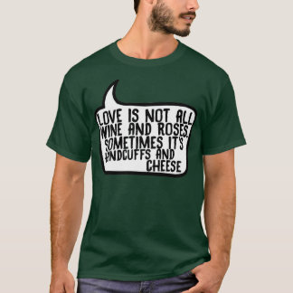 Handcuffs and Cheese T-Shirt