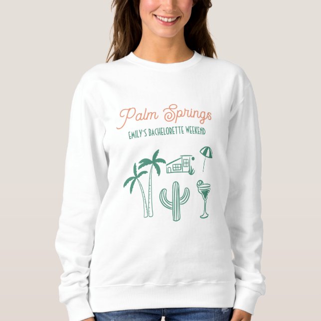 Handdrawn Palm Springs Pink Bachelorette Weekend Sweatshirt (Front)