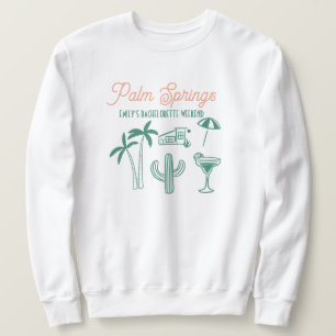 Handdrawn Palm Springs Pink Bachelorette Weekend Sweatshirt