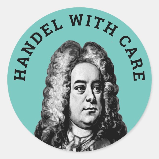 Handel with Care Classic Round Sticker (Front)