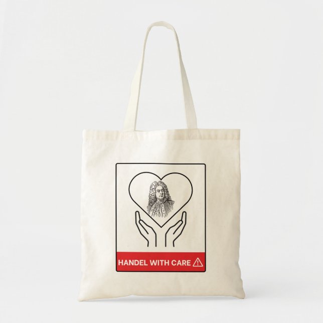 HANDEL WITH CARE Funny Classical Music Composer Tote Bag (Front)