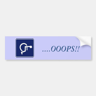 handicap, ....OOOPS!! Bumper Sticker