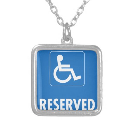 Handicap Parking Sign Silver Plated Necklace