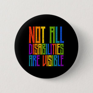 Handicapped Awareness Not All Disabilities Are Vi Button